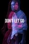Dont Let Go Nonton Streaming Dont Let Go
