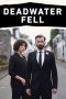 Deadwater Fell Nonton Film Deadwater Fell
