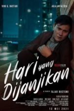 Nonton Film Indo Hari Yang Dijanjikan (2021) Full Movie | http://144.91.68.32/